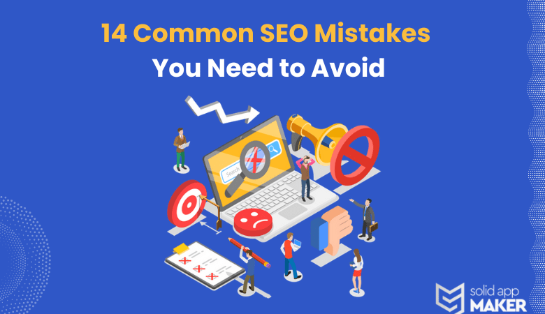 14 Common SEO Mistakes You Need to Avoid