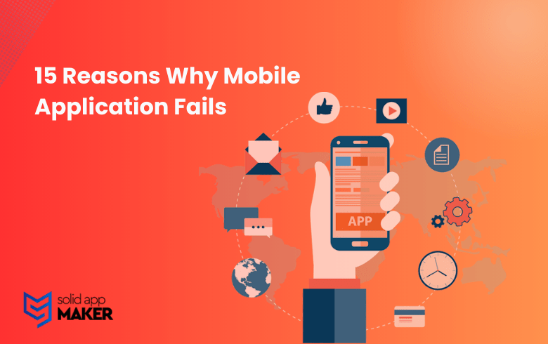 15 Reasons Why Mobile Application Fails