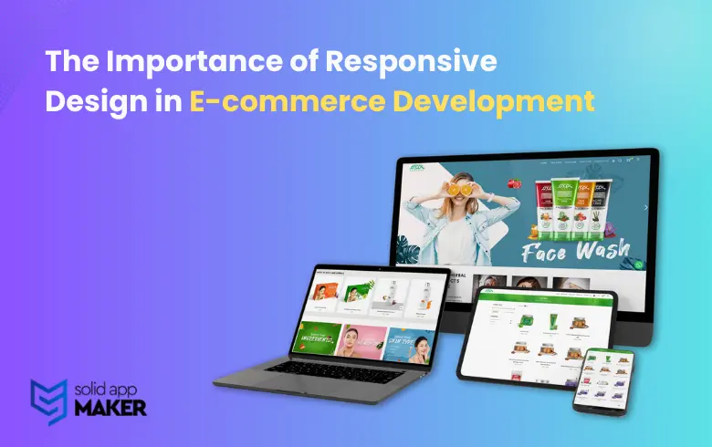 The Importance of Responsive Design in E-commerce Development
