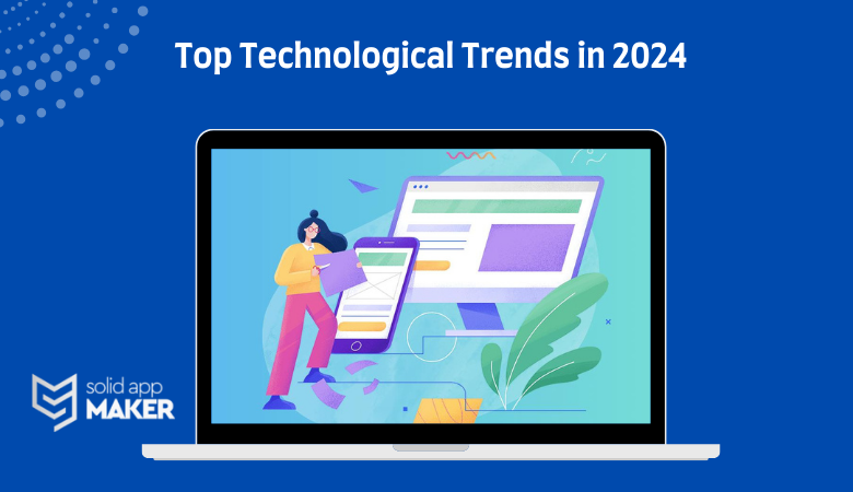 Top Technological Trends in 2024