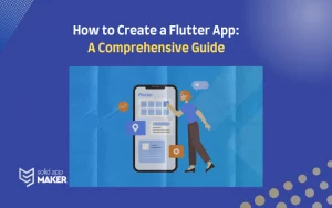 How to Create a Flutter App: A Comprehensive Guide
