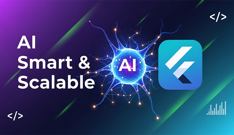 How AI is Transforming Flutter App Development: Smarter, Faster, and More Scalable
